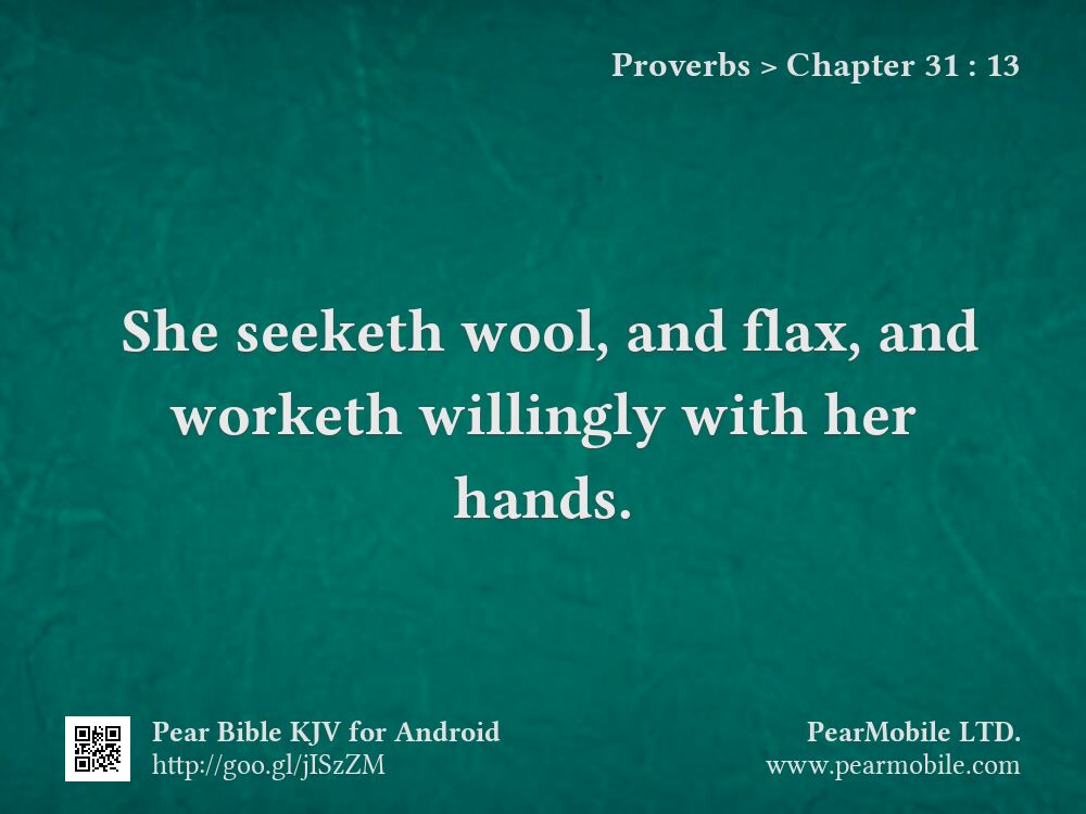 Proverbs, Chapter 31:13